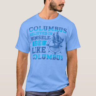 Kolumbus glaubt 1942 amerikanischer Italiener Chri T-Shirt