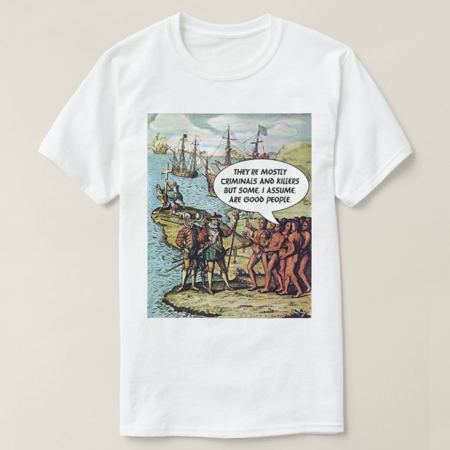 Kolumbus kommt in Amerika an, der lustige Anti Tru T-Shirt (Design vorne)