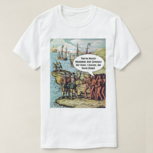 Kolumbus kommt in Amerika an Lustig Anti Trump T-Shirt
