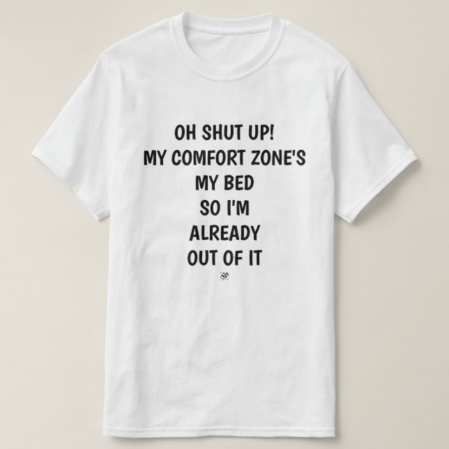 Komfort Zone Witz v1 T-Shirt (Design vorne)