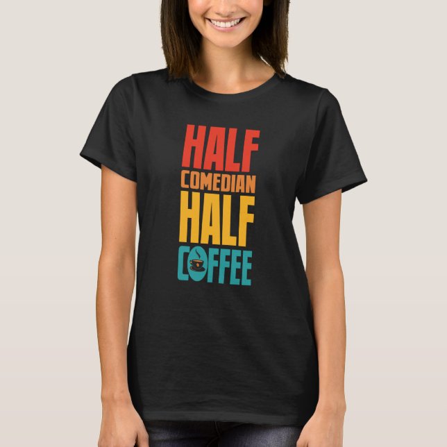 Komiker für Kaffee T-Shirt (Vorderseite)