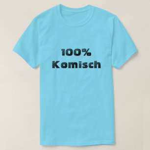 Komisch 100% 100% lustig T-Shirt