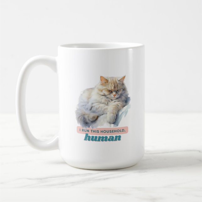Komische Katze „Ich leite diesen Haushalt, Mensch“ Kaffeetasse (Links)