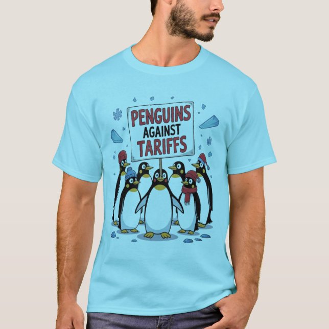 komische Pinguine gegen Zölle widerstehen Proteste T-Shirt (Vorderseite)