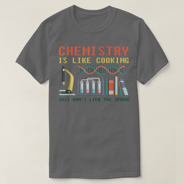 komische Wissenschaftschemie ist wie Chemieküche T-Shirt (Design vorne)