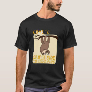 Komm auf die Faultier-Seite T-Shirt - Lustiger Fau