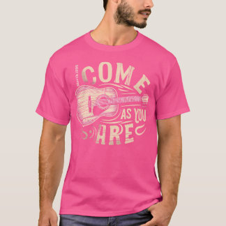 Komm her, wie du bist T-Shirt