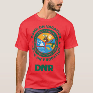 Komm in den Urlaub, geh auf Bewährung DNR Power Hu T-Shirt