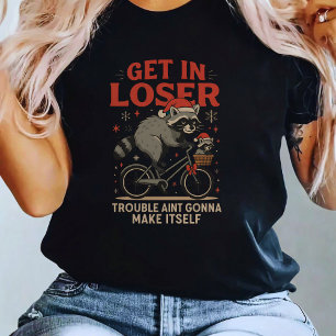 Komm rein Verlierer – Lustige Waschbär-Weihnachtsv T-Shirt
