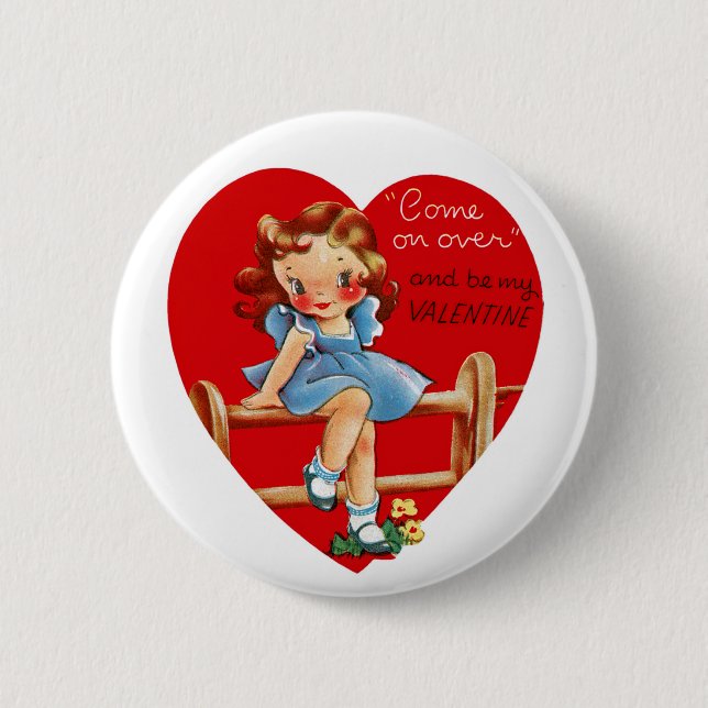 Komm rüber und sei mein Valentine! Button (Vorderseite)