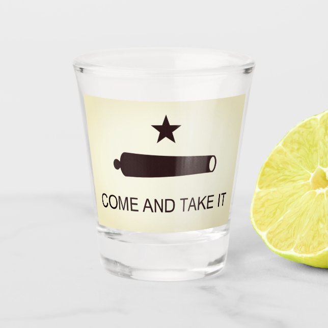Komm und nimm es Flag (TX) Schnapsglas (Vorderseite)