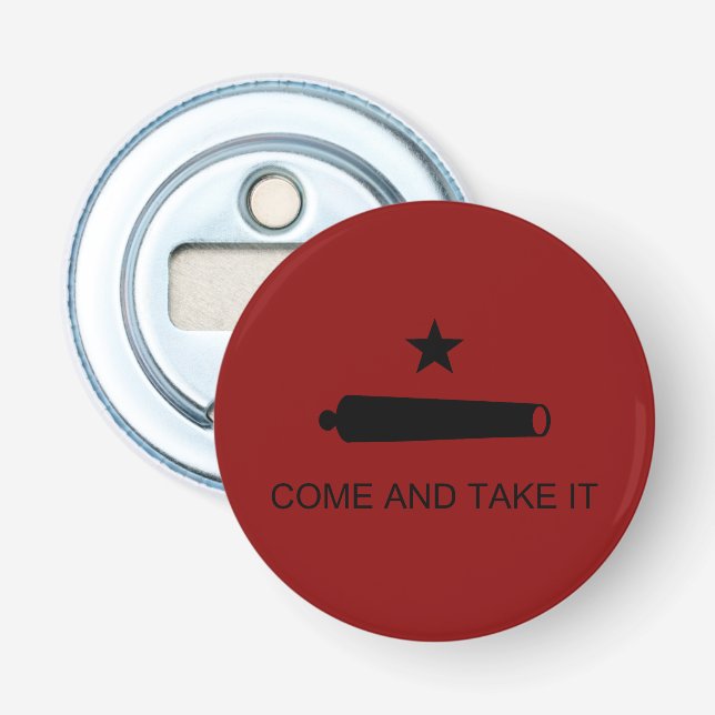 Komm und nimm es! Texas Staat Schlachtflagge Flaschenöffner (Vorderseite)