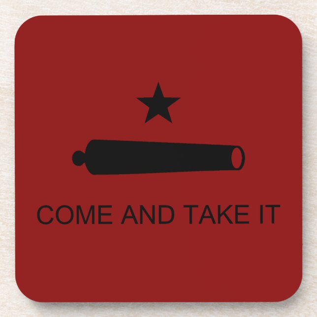 Komm und nimm es! Texas Staat Schlachtflagge Getränkeuntersetzer (Vorderseite)