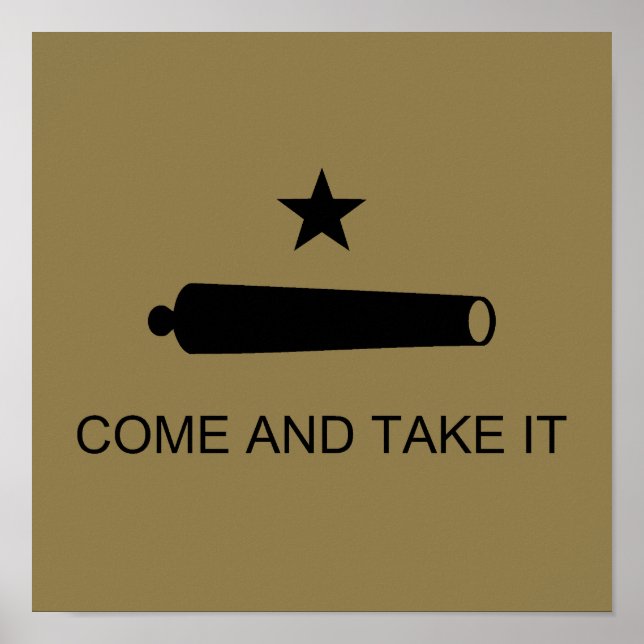 Komm und nimm es! Texas Staat Schlachtflagge Poster (Vorne)