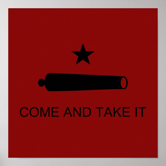 Komm und nimm es! Texas Staat Schlachtflagge Poster (Vorne)