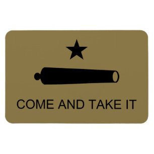 Komm und Nimm es! Texas State Schlachtflagge Magnet