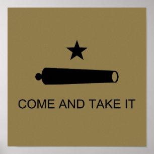 Komm und Nimm es! Texas State Schlachtflagge Poster