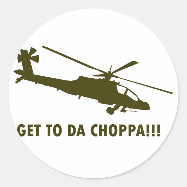 Komm zu Da Choppa!!! Runder Aufkleber (Vorderseite)