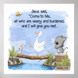Komm zu mir und ich gebe dir Erholung Matthew 11:2 Poster