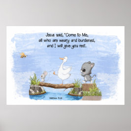 Komm zu mir und ich gebe dir Erholung Matthew 11:2 Poster