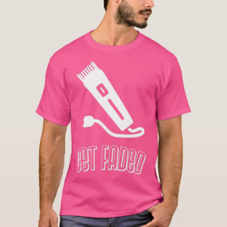 Komm zum Friseur und verblasst dich T-Shirt