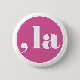 Komma la, Kamala Harris. Button