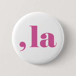 Komma la, Kamala Harris. Button