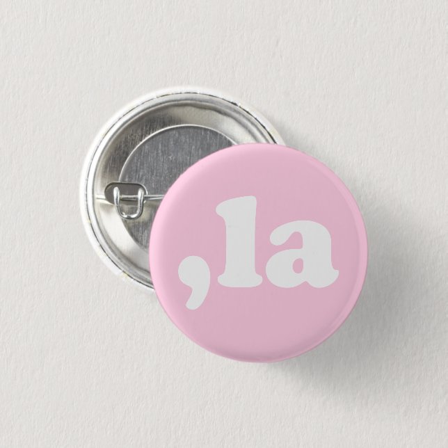 Komma La kamala typografisch modern hellrosa Button (Vorne & Hinten)
