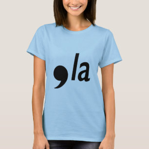 Komma la T-Shirt