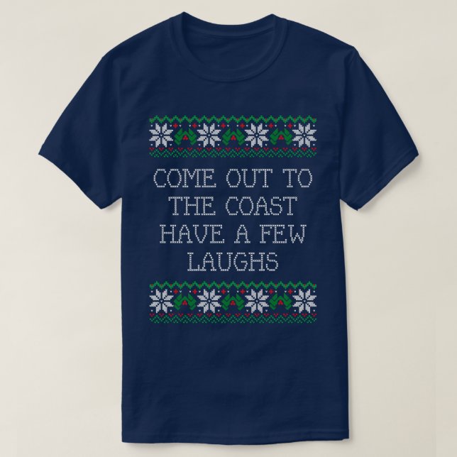 Kommen Sie an die Küste haben ein paar Lacher die  T-Shirt (Design vorne)