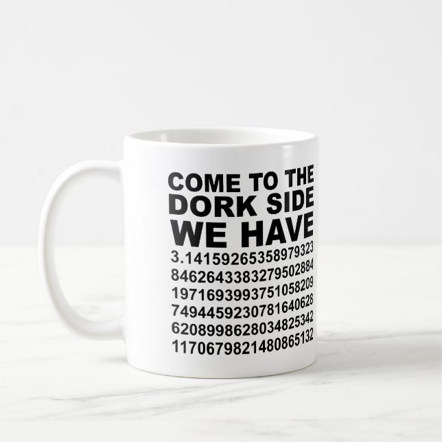Kommen Sie auf die dunkle Depp Seite haben wir Pi  Kaffeetasse (Links)