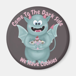 Kommen Sie auf die dunkle Seite Magnet