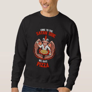 Kommen Sie auf die Satanseite, wir haben Pizza Bap Sweatshirt