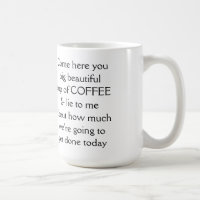 Kommen Sie her mit einer großen schönen Tasse KAFF