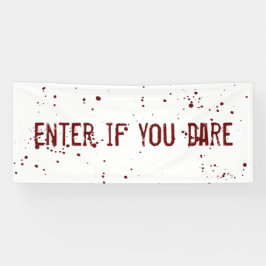 Kommen Sie herein, wenn Sie Blut-Spritzer Banner