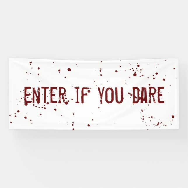 Kommen Sie herein, wenn Sie Blut-Spritzer Banner (Horizontal)