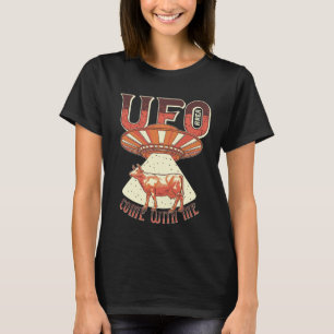 Kommen Sie mit mir zum UFO-Bereich T-Shirt