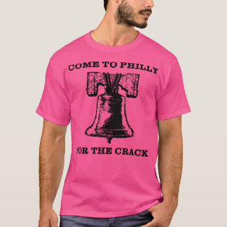 Kommen Sie nach Philly für das Crack T-Shirt