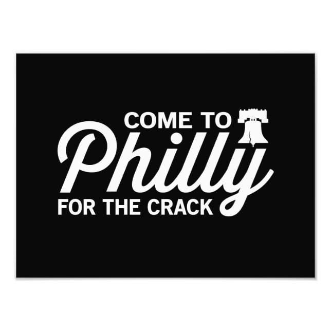 Kommen Sie nach Philly für den Crack Fotodruck (Vorne)