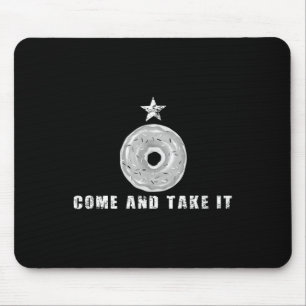 Kommen Sie und nehmen Sie es lustigen Donut Doughn Mousepad