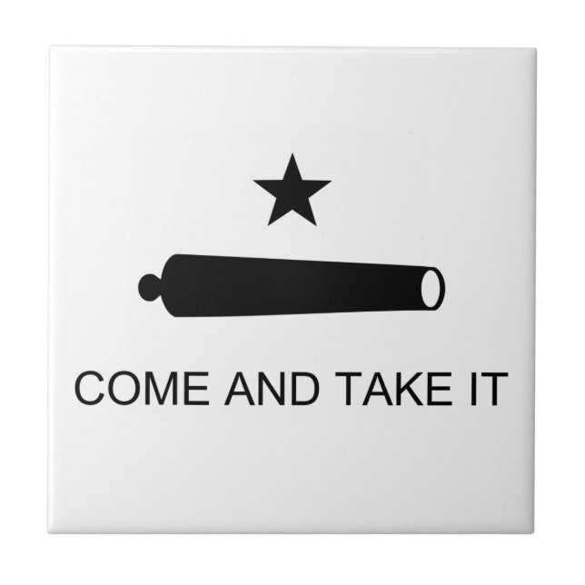 Kommen Sie und nehmen Sie es Texas Flag Schlacht v Fliese (Vorderseite)