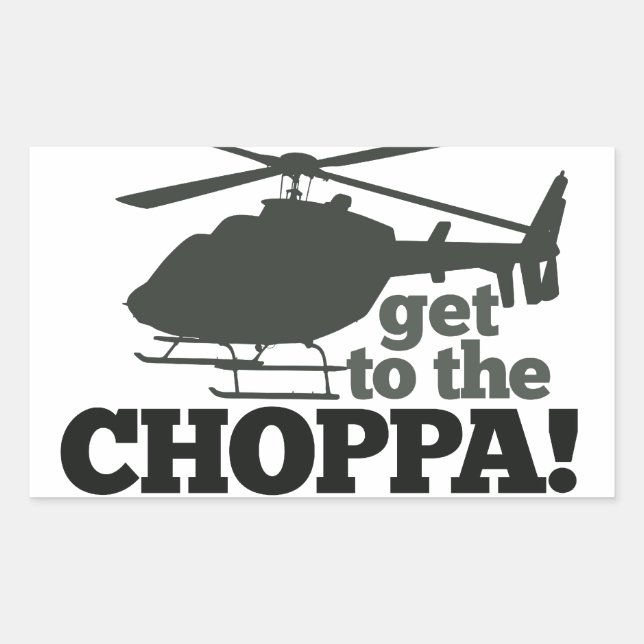 Kommen Sie zu Choppa Rechteckiger Aufkleber (Vorderseite)