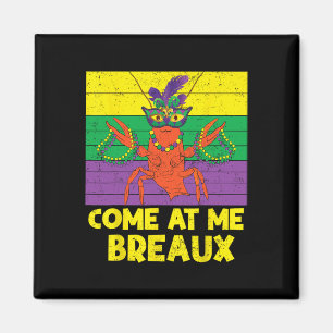 Kommen Sie zu mir Breaux Crawfish Beads Funny Mard Magnet