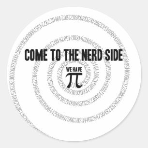 Kommen Sie zum Nerd für Pi Typografy Style Runder Aufkleber