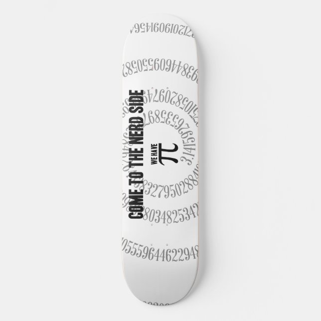 Kommen Sie zum Nerd für Pi Typografy Style Skateboard (Vorderseite)