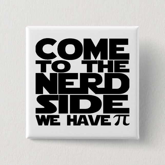 Kommen Sie zum Nerd und wir haben Pi Button (Vorderseite)