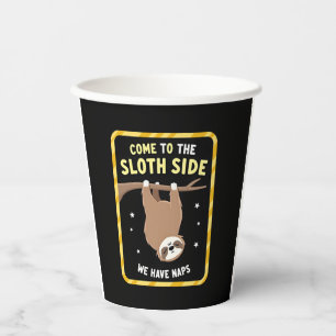 Kommen Sie zum Sloth Side T - Shirt - Funny Sloth Pappbecher