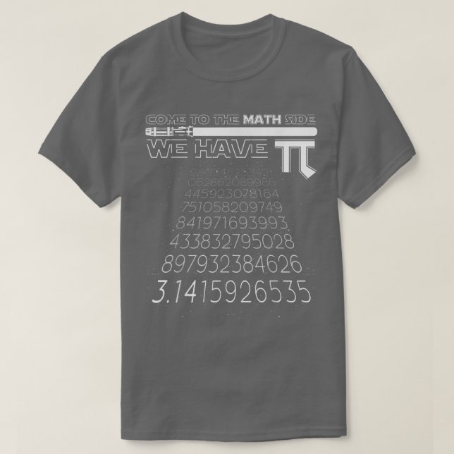 Kommen Sie zur Mathematik, wir haben Pi Funny Math T-Shirt (Design vorne)