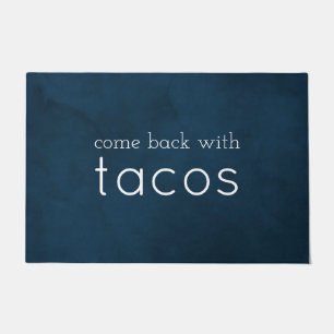Kommen Sie zurück mit Tacos Funny (Welcome Mat) N Fußmatte
