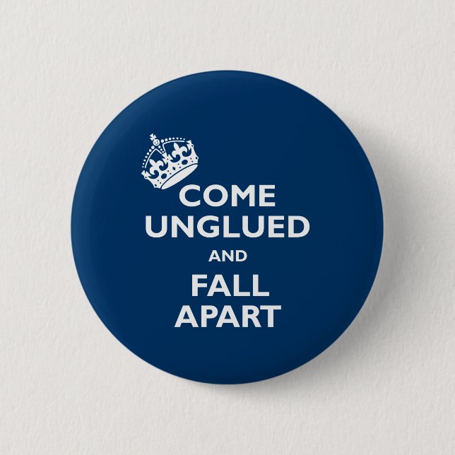 Kommen Unglued und fallen auseinander Button (Vorderseite)
